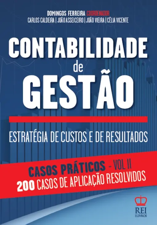 Capa do livro Contabilidade de Gestão Estratégia de Custos e de Resultados Casos práticos vol II