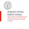 Capa do livro Direito Penal Parte Geral Questões Fundamentais Teoria Geral do Crime