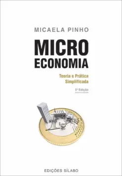 Capa do livro Microeconomia Teoria e Prática Simplificada