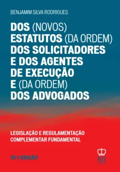 Capa do livro Dos Estatutos dos Solicitadores e dos Agentes de Execução e dos Advogados