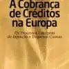 Capa do Livro A Cobrança de Créditos na Europa