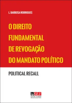 Capa do Livro O Direito Fundamental de Revogação do Mandato Político
