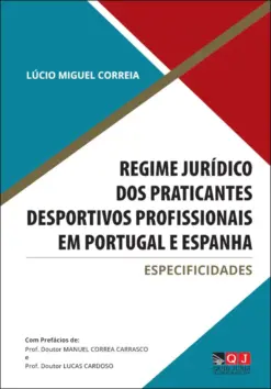 Capa do Livro Regime Jurídico dos Praticantes Desportivos Profissionais em Portugal e Espanha