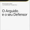 Capa do Livro Processo Penal - O Arguido e o Seu Defensor