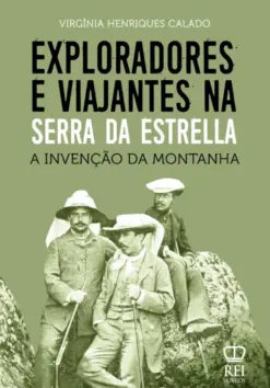 Capa do livro Exploradores e Viajantes na Serra da Estrella