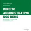 Capa do livro Direito Administrativo dos Bens