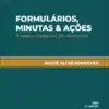 Capa do livro Formulários, Minutas & Ações