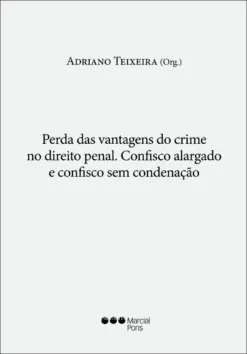 Perda das Vantagens do Crime no Direito Penal