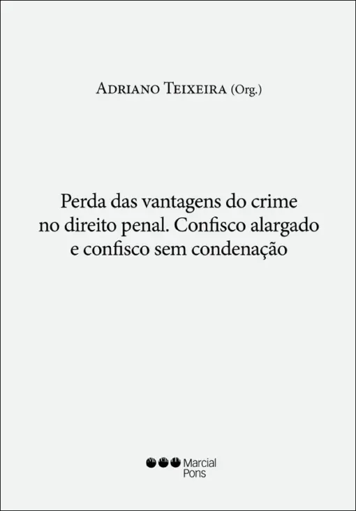 Perda das Vantagens do Crime no Direito Penal